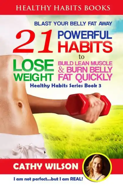 Place Order Healthy Habits for Life: BLAST YOUR BELLY FAT - 21 Powerful Habits to Lose Weight (Mini Habits, Increase Metabolism, Sleep Sound, Prevent Diabetes)