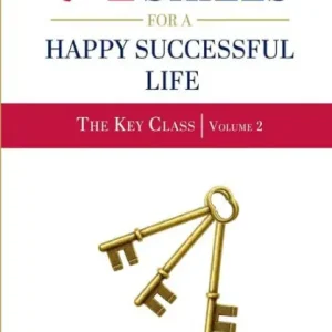 74 Life Skills for a Happy, Successful Life Must Have