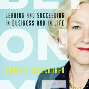 Bet On Me: Leading and Succeeding in Business and in Life Special Discount
