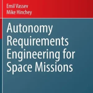 Autonomy Requirements Engineering for Space Missions Save Now