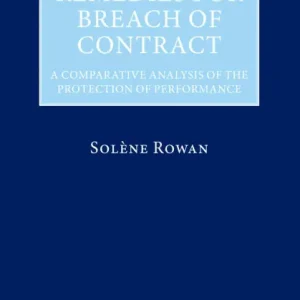 Exclusive Remedies for Breach of Contract: A Comparative Analysis of the Protection of Performance