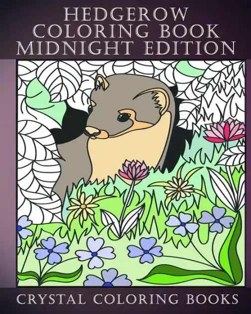 Hedgerow Coloring Book Midnight Edition: 30 Hedgerow Stress Relief Coloring Pages With A Black Background. A Great Gift For Anyone That Loves Coloring. Buy Online