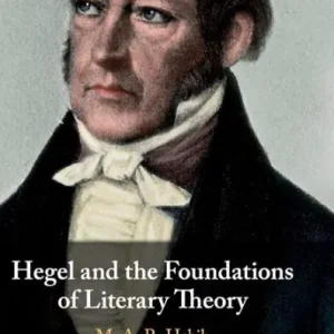Hegel and the Foundations of Literary Theory Worldwide Shipping