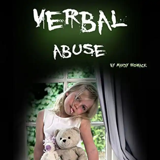 Verbal Abuse: How Your Verbally Abusive Relationship Can Wear You Down Price Drop