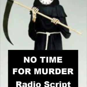 Shop Now No Time for Murder - Radio Script