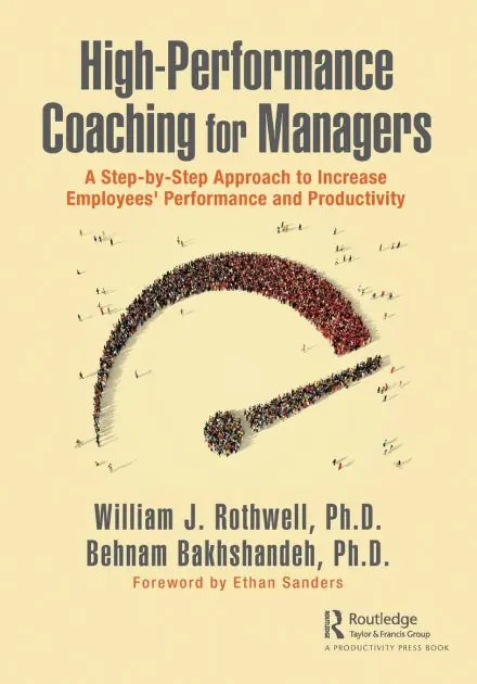 High-Performance Coaching for Managers: A Step-by-Step Approach to Increase Employees' Performance and Productivity Direct From Factory