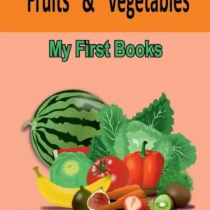 Original My First Book: Fruits and Vegetables