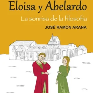 Hot Picks Los amores de Eloísa y Abelardo: La sonrisa de la filosofía