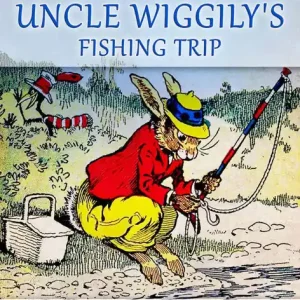 Same Day Shipping Uncle Wiggily's Fishing Trip