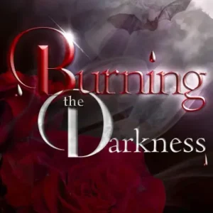 Editor’s Pick Burning The Darkness