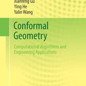 Conformal Geometry: Computational Algorithms and Engineering Applications Big Sale