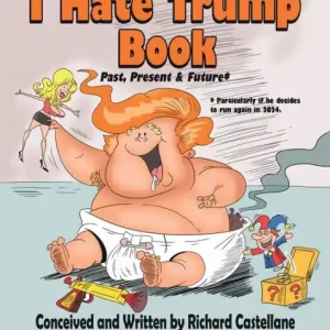 The I Hate Trump Book: Past, Present & Future* Fan Favorite