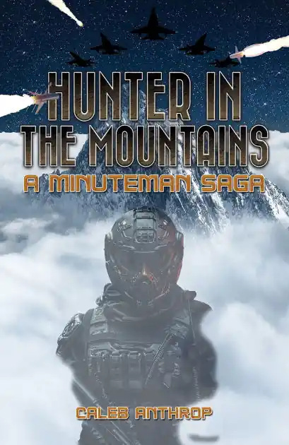 Hunter in the Mountains: A Minuteman Saga Final Sale