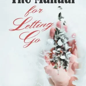New Arrival The Manual for Letting Go