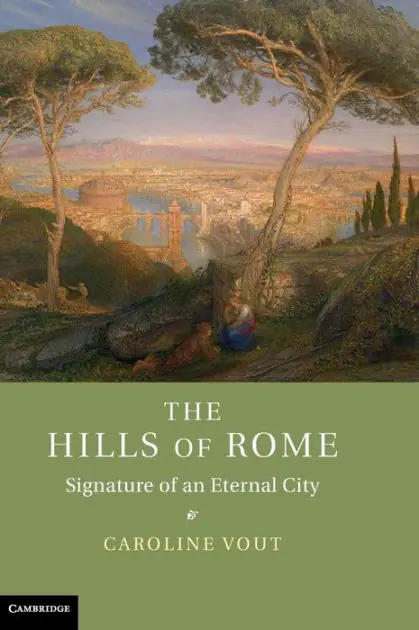 The Hills of Rome: Signature of an Eternal City Handmade