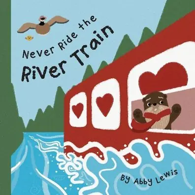 Trending Never Ride the River Train