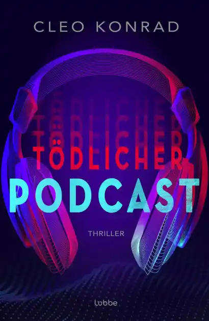 Tödlicher Podcast: Thriller. Psychothriller um True Crime, Manipulation und toxische Beziehungen Direct From Factory