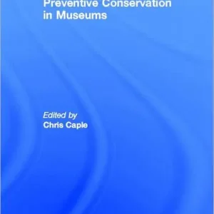 Preventive Conservation in Museums Genuine
