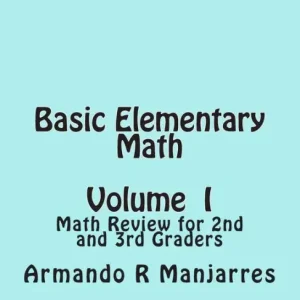 Basic Elementary Math: Math Review for 2nd and 3rd Graders Authentic