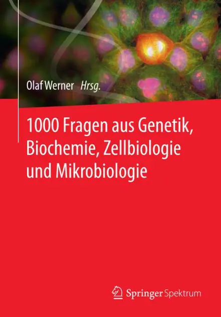 1000 Fragen aus Genetik, Biochemie, Zellbiologie und Mikrobiologie Brand New