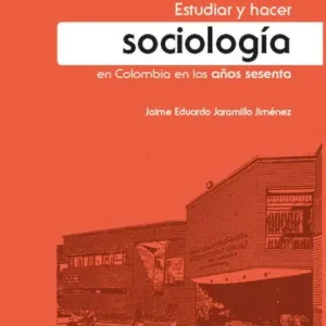 Estudiar y hacer sociología en Colombia en los años sesenta Direct From Factory
