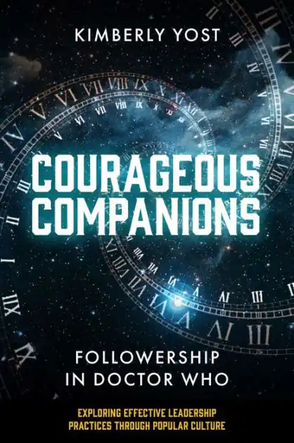 Cheap Courageous Companions: Followership in Doctor Who