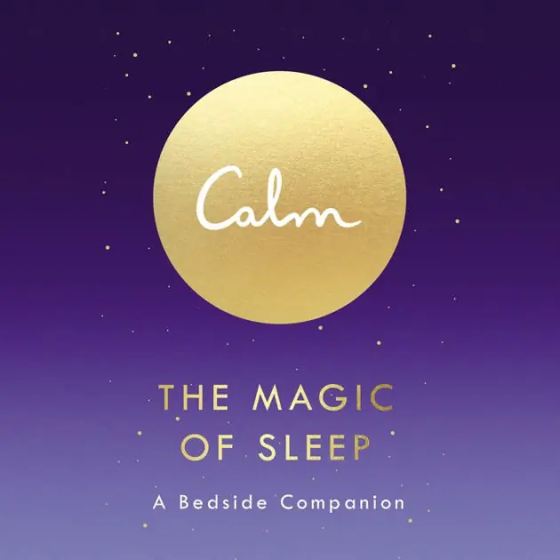 Clearance Calm: The Magic of Sleep: A Beside Companion