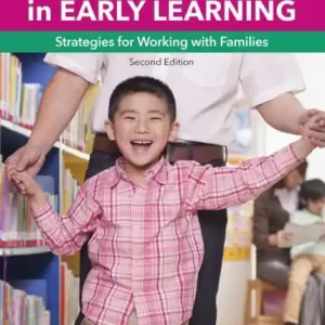 Parent Engagement in Early Learning: Strategies for Working with Families Warranty Included