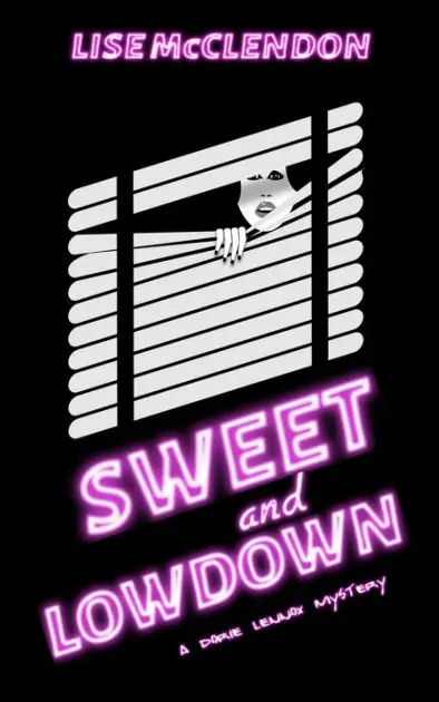 Sweet and Lowdown: a Dorie Lennox mystery Must Have