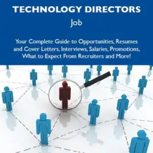 Final Sale How to Land a Top-Paying Information technology directors Job: Your Complete Guide to Opportunities, Resumes and Cover Letters, Interviews, Salaries, Promotions, What to Expect From Recruiters and More