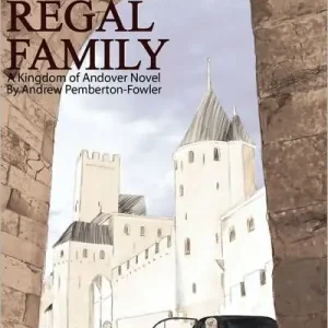 Save Now The Regal Family: A Kingdom of Andover Novel