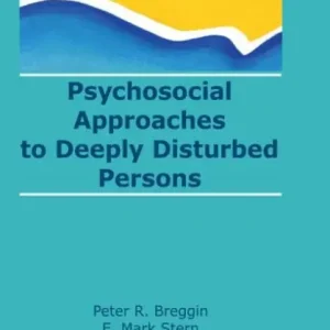 Special Discount Psychosocial Approaches to Deeply Disturbed Persons