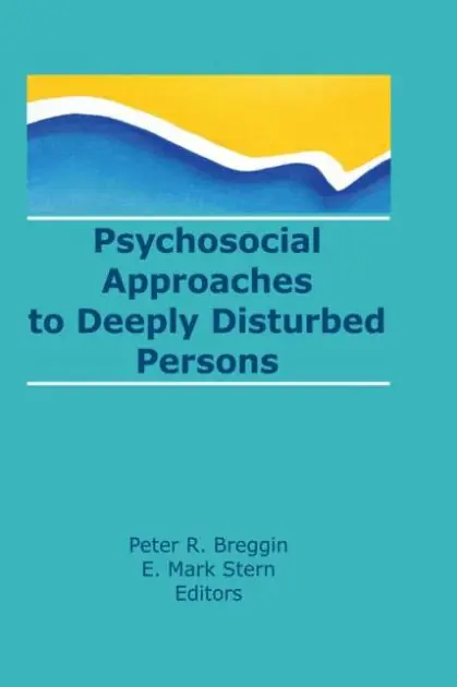 Special Discount Psychosocial Approaches to Deeply Disturbed Persons