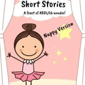 Weekend Sale Kita's Short Stories: A feast of ABDL/LG wonder (Nappy Version)