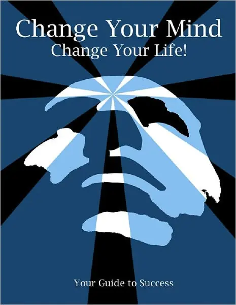 Must Have Change Your Mind, Change Your Life