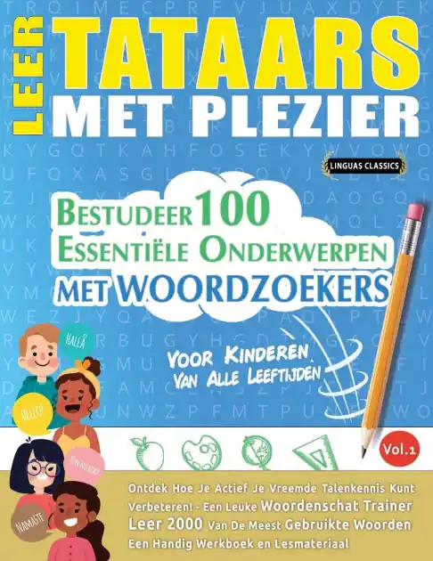 Hassle-Free Returns Leer Tataars Met Plezier - Voor Kinderen: Van Alle Leeftijden - Bestudeer 100 Essenti�le Onderwerpen Met Woordzoekers - Vol.1
