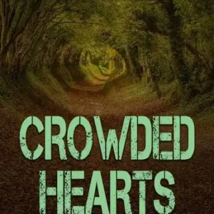 Crowded Hearts - A Novella Save Now