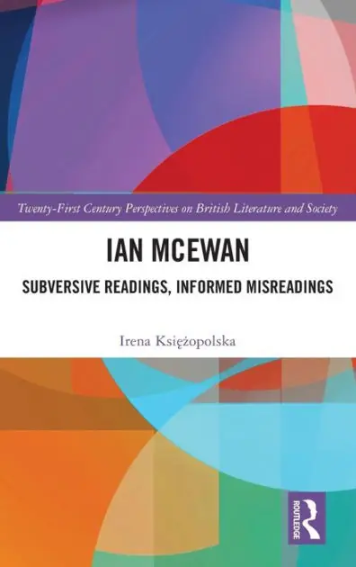 Ian McEwan: Subversive Readings, Informed Misreadings Worldwide Shipping