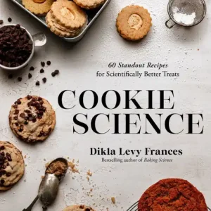 One Day Deal Cookie Science: 60 Standout Recipes for Scientifically Better Treats