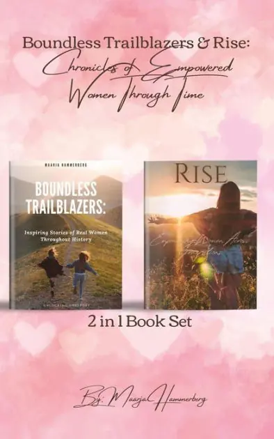 Price Drop 2in1 Book Set. Boundless Trailblazers & Rise: Chronicles of Empowered Women Through Time