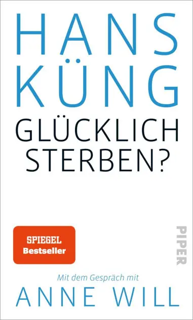 Mega Sale Glücklich sterben?: Mit dem Gespräch mit Anne Will
