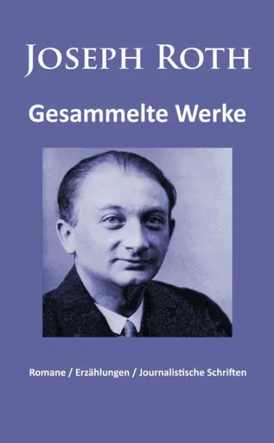 Today Only Joseph Roth - Gesammelte Werke: Romane/Erzählungen/Journalistische Schriften (mehr als 30 Titel in einem E-Book) - Radetzkymarsch / Hiob / Die Kapuzinergruft / Hotel Savoy / Das Spinnennetz / Juden auf Wanderschaft / Tarabas / Die Legende vom heiligen Tri