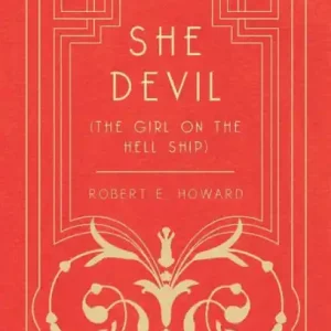 In Demand She Devil (the Girl on the Hell Ship)