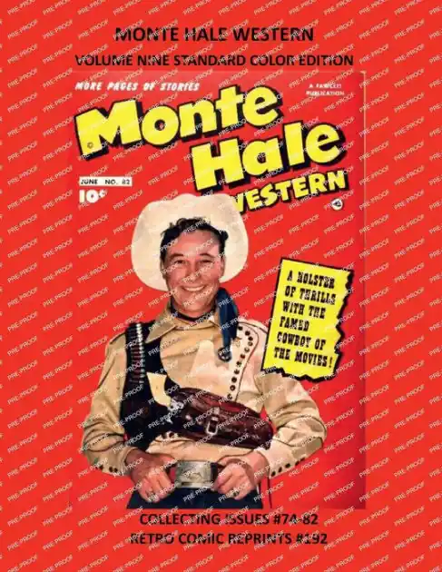 Luxury MONTE HALE WESTERN VOLUME NINE STANDARD COLOR EDITION: COLLECTING ISSUES #74-82 RETRO COMIC REPRINTS #192