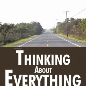 Bulk Order Thinking About Everything: A Medley of Whimsical Musings
