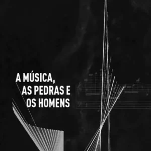 A Música, as Pedras e os Homens Order Now