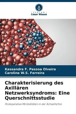 Charakterisierung des Axill�ren Netzwerksyndroms: Eine Querschnittsstudie Authentic