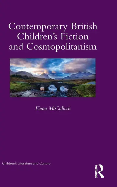 Contemporary British Children's Fiction and Cosmopolitanism Popular
