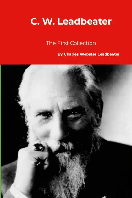 C. W. Leadbeater: The First Collection Best Seller
