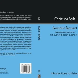 Feminist Ferment: "The Woman Question" In The USA And England, 1870-1940 Markdown
